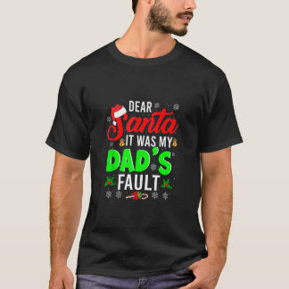 T-shirt Cher Père Noël C'était la faute de mon père Famill