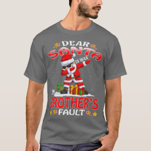 T-shirt Cher Père Noël C'Était Ma Faute Frères Noël 430 