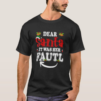 T-shirt Cher Père Noël, C'Était Sa Faute Son Noël Et Son N