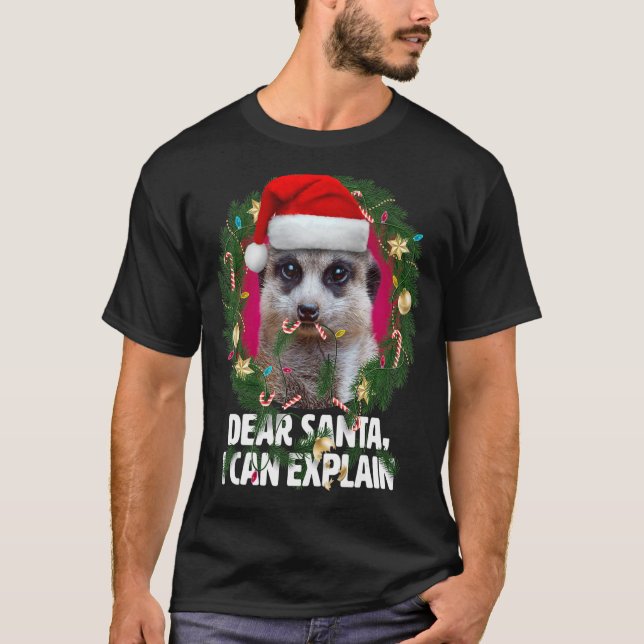 T-shirt Cher Père Noël Cute Meerkat était coquin à Noël (Devant)