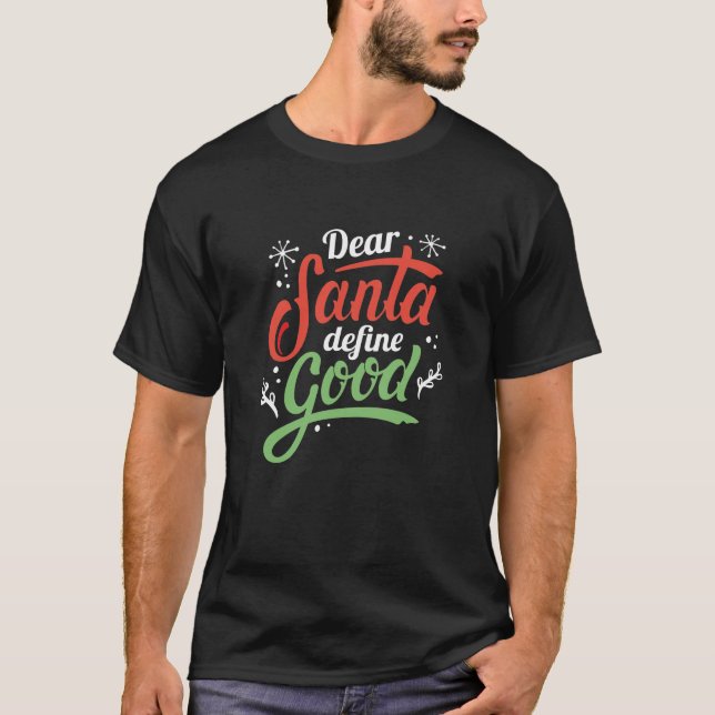 T-shirt Cher Père Noël définir le bien (Devant)