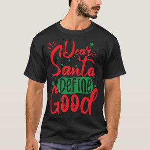 T-shirt Cher Père Noël Définir le bon Noël