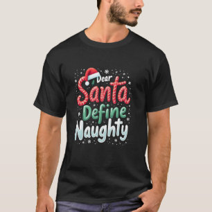 T-shirt Cher Père Noël Définir Naughty Funny Family Matchi