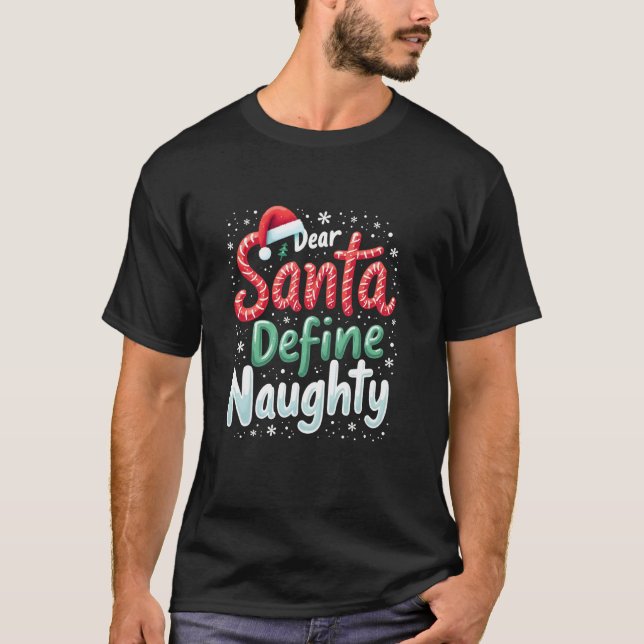 T-shirt Cher Père Noël Définir Naughty Funny Family Matchi (Devant)