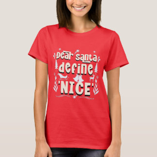T-shirt Cher Père Noël, Définissez "Nice" - Mischief de va