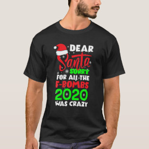 T-shirt Cher Père Noël Désolé Pour Tous Les F-Bombes 2020