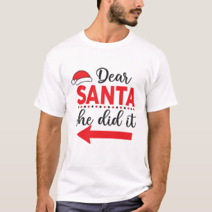 T-shirt Cher Père Noël, Elle L'A Fait À Noël