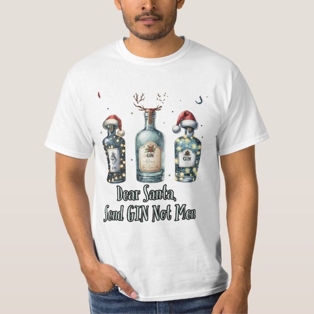 T-shirt Cher Père Noël, Envoyez Gin Not Men - Funny Noël (Devant)
