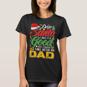 T-shirt Cher Père Noël j'ai essayé d'être sage mais je res