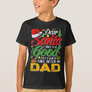 T-shirt Cher Père Noël j'ai essayé d'être sage mais je tie