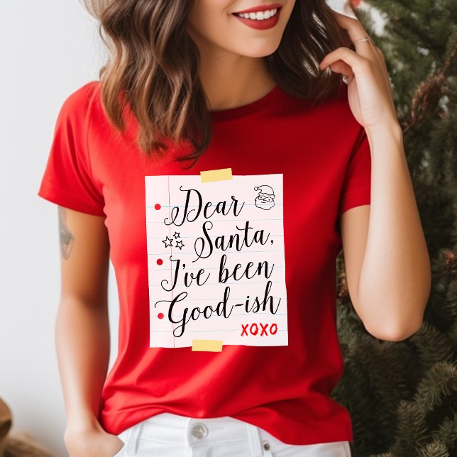 T-shirt Cher Père Noël, j'ai été bon Noël drôle (Créateur téléchargé)
