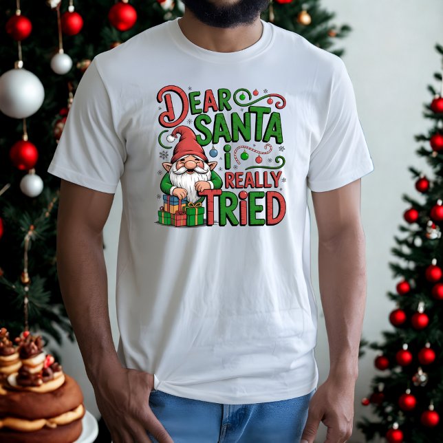 T-shirt Cher Père Noël J'Ai Vraiment Essayé Drôle Gnome No (Créateur téléchargé)