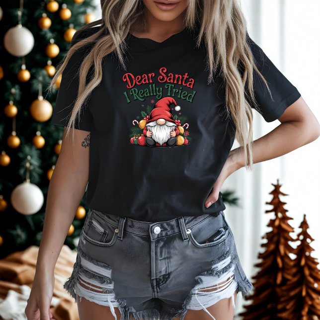 T-shirt Cher Père Noël J'Ai Vraiment Essayé Drôle Gnome No (Créateur téléchargé)