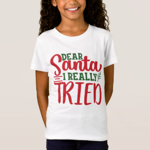 T-Shirt Cher Père Noël j'ai vraiment essayé les enfants dr