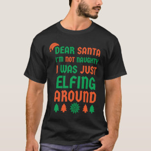 T-shirt Cher Père Noël, Je Ne Suis Pas Méchant Que Je Suis