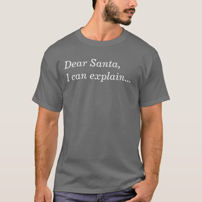 T-shirt Cher Père Noël, je peux expliquer… (Devant)