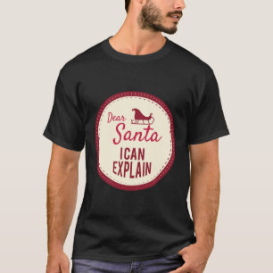 T-shirt Cher Père Noël, je peux expliquer, citations drôle