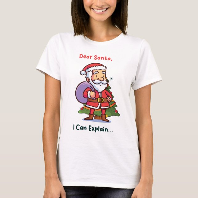 T-shirt Cher Père Noël, Je Peux Expliquer - Noël Drôle (Devant)