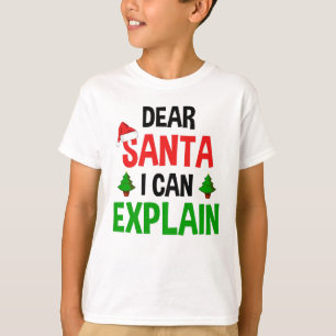 T-shirt Cher Père Noël, je peux expliquer Noël drôle