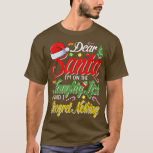T-shirt Cher Père Noël, je suis sur la liste des vilains e