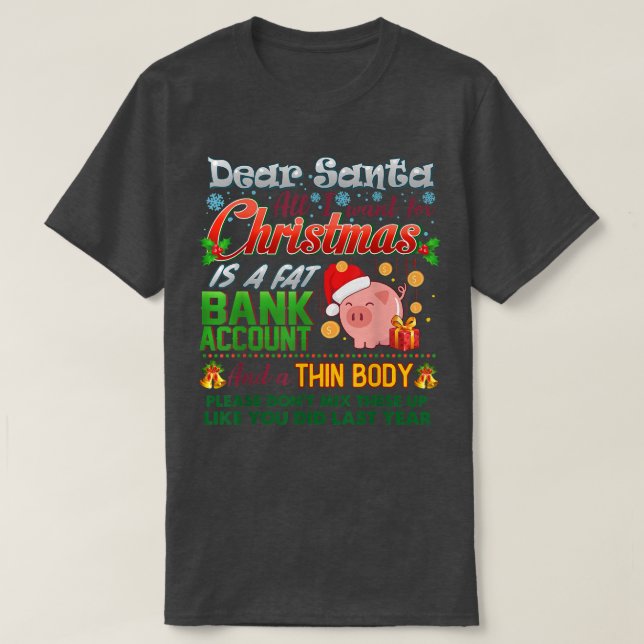 T-shirt Cher Père Noël, je veux un compte de banque grasse (Design devant)