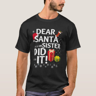 T-shirt Cher Père Noël, Ma Soeur L'A Fait À L'Image De Noë
