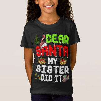 T-Shirt Cher Père Noël, Ma Soeur L'A Fait Drôle, Le Pajama