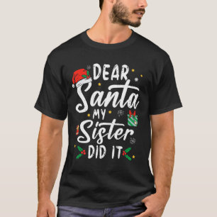 T-shirt Cher Père Noël Ma Soeur L'a Fait Filles Enfants Ga