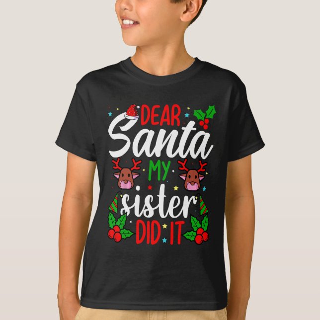 T-shirt Cher Père Noël Ma Soeur L'A Fait Filles Enfants Ga (Devant)