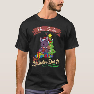 T-shirt Cher Père Noël, Ma Soeur L'A Fait Fraterniser Noël