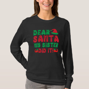 T-shirt Cher Père Noël Ma Soeur L'a Fait Pyjama De Noël 3