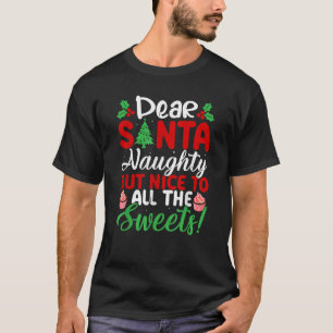 T-shirt Cher Père Noël Méchant Mais Gentil Pour Tous Les B