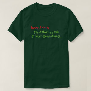 T-shirt Cher Père Noël Mon Avocat Expliquera - Drôle de No