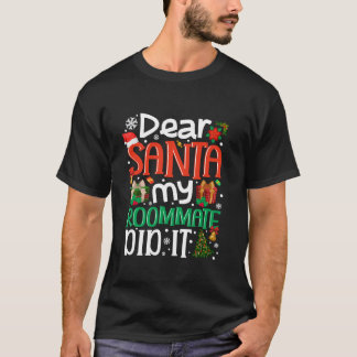 T-shirt Cher Père Noël Mon colocataire L'A Fait Drôle Fami