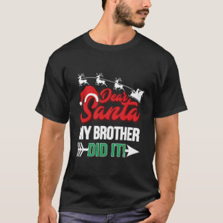 T-shirt Cher Père Noël Mon Frère L'A Fait Drôle Chemise De