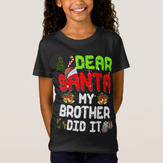 T-Shirt Cher Père Noël, Mon Frère L'A Fait Drôle Pajama De