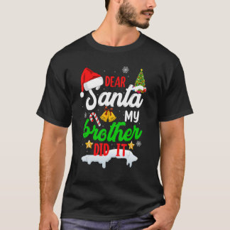 T-shirt Cher Père Noël Mon Frère L'A Fait Pajama De Noël 9