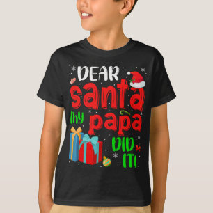 T-shirt Cher Père Noël Mon Papa l'a fait Noël Pyjama F