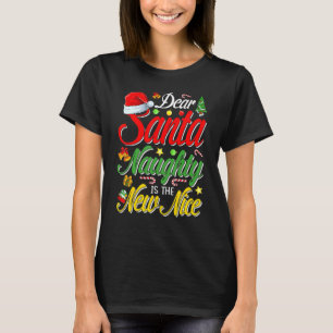 T-shirt Cher Père Noël Naughty Est Le Nouvel Noël De Nice