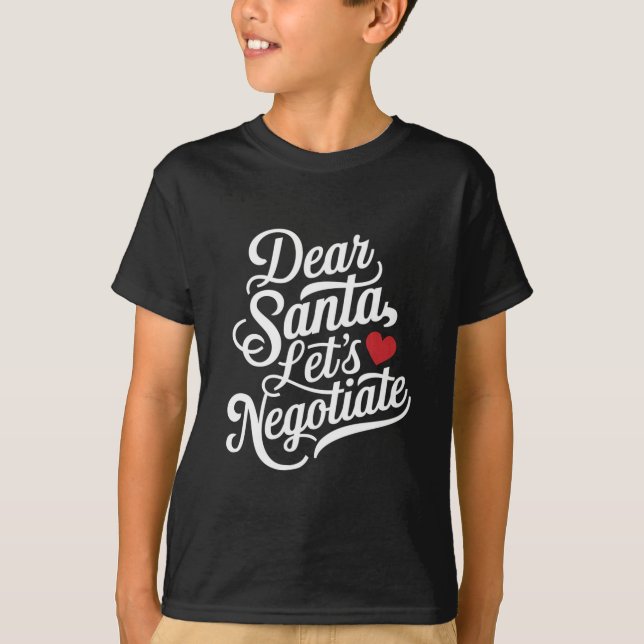 T-shirt Cher Père Noël Négocions un cadeau de Noël amusant (Devant)