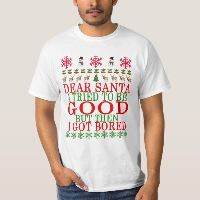 T-SHIRT CHER PÈRE NOËL QUE J'AI ESSAYÉ D'ÊTRE BON MAIS (Devant)