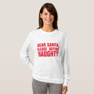 T-SHIRT CHER PÈRE NOËL S'IL VOUS PLAÎT DÉFINISSEZ NAUGHTY,