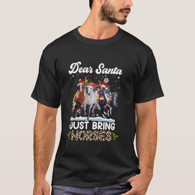 T-shirt Cher Père Noël viens d'apporter des chevaux ELF Pè (Devant)