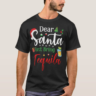 T-shirt Cher Père Noël vient d'apporter Tequila drôle Boir