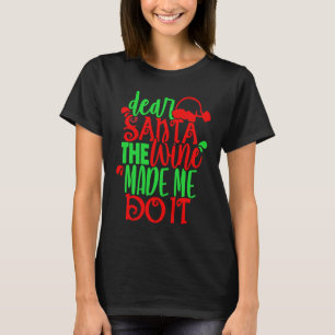 T-shirt Cher Père Noël Vin M'A Fait Faire Le Verre Red Lad