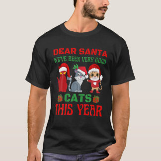 T-shirt Cher Père Noël Weve A Été Très Bon Chats Cette Ann