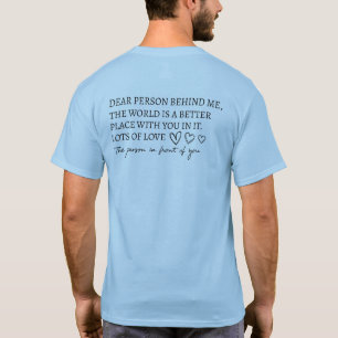 T-shirt Cher Personne Derrière Moi Le Monde Est Un Endroit