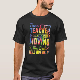 T-shirt Cher professeur, je parle à tous les enfants de l'