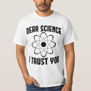 T-shirt Cher Science Je Vous Fais Confiance - Professeur d