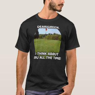 T-shirt Cher Vert Je Pense À Vous Tout Le Temps Trou De Go
